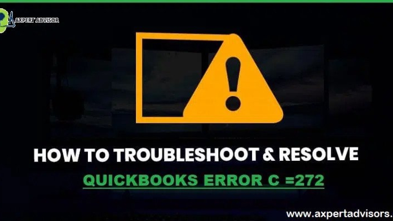 What is QuickBooks Error Code C=272 and How to Fix It?