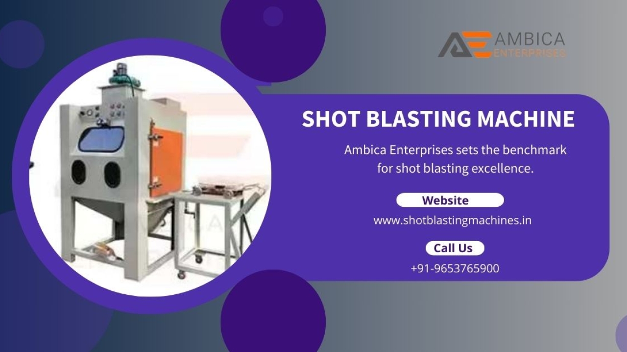 Shot Blasting Machine for Sale: Ambica Enterprises