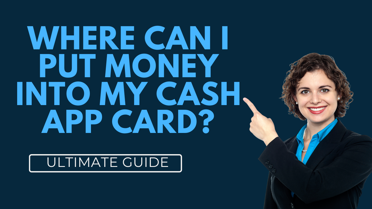 Loading Funds Made Easy: Discover Where to Add Money to Your Cash App Card?