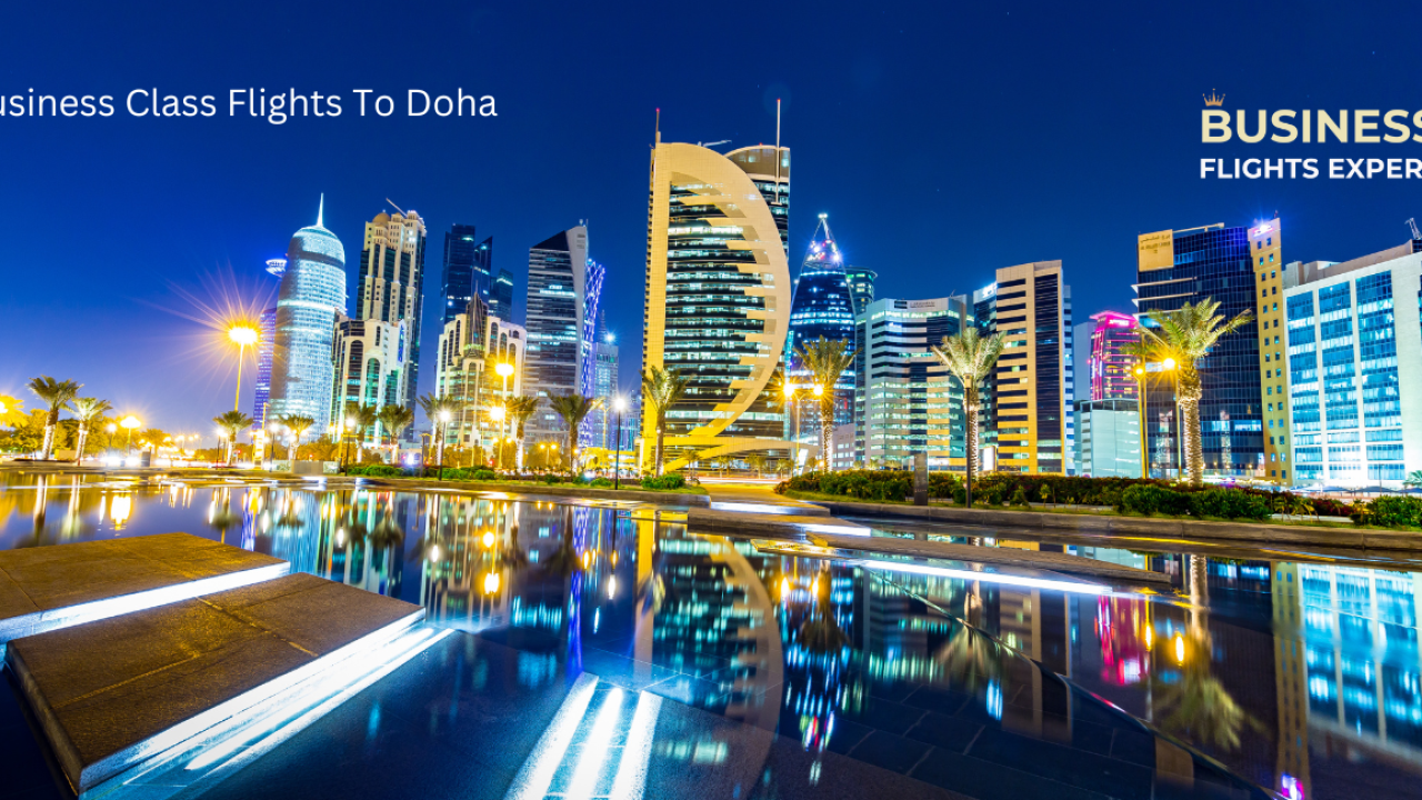 Business Class Flights To Doha