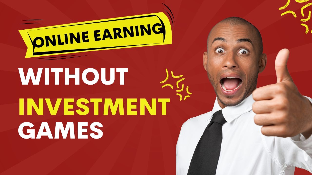 Unleashing the Potential of Online Earning Without Investment Games