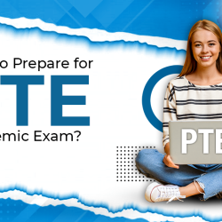 How to Prepare for PTE Academic Exam?