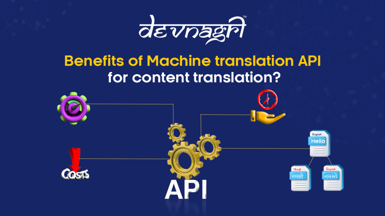 Benefits of Machine Translation API for Content Translation?