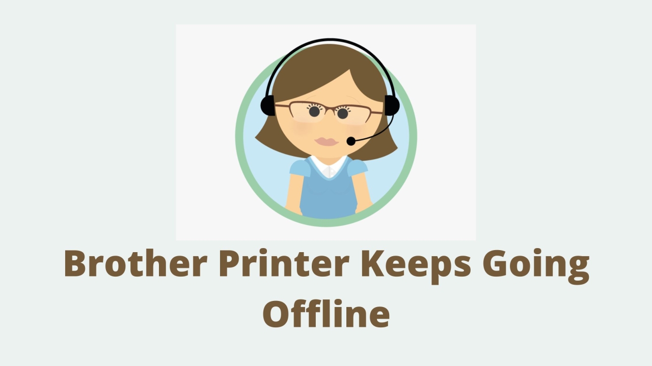 Why Is My Brother Printer Keeps Going Offline?