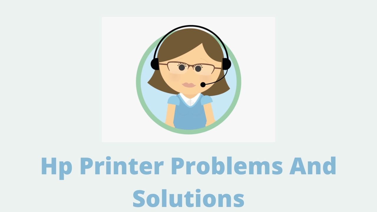 Hp Printer Problems And Solutions