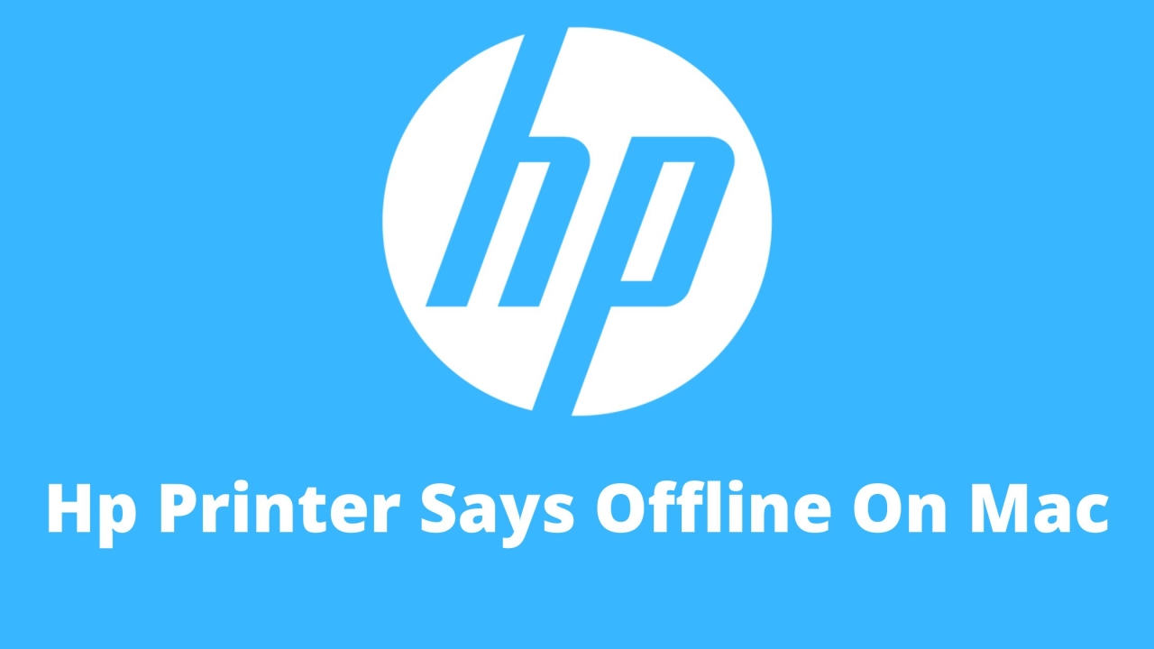 Hp Printer Says Offline On Mac