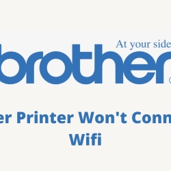 Brother Printer Won't Connect To Wifi