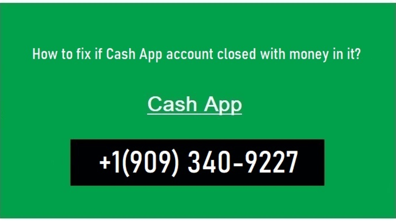 Cash app closed my account with money in it how long?