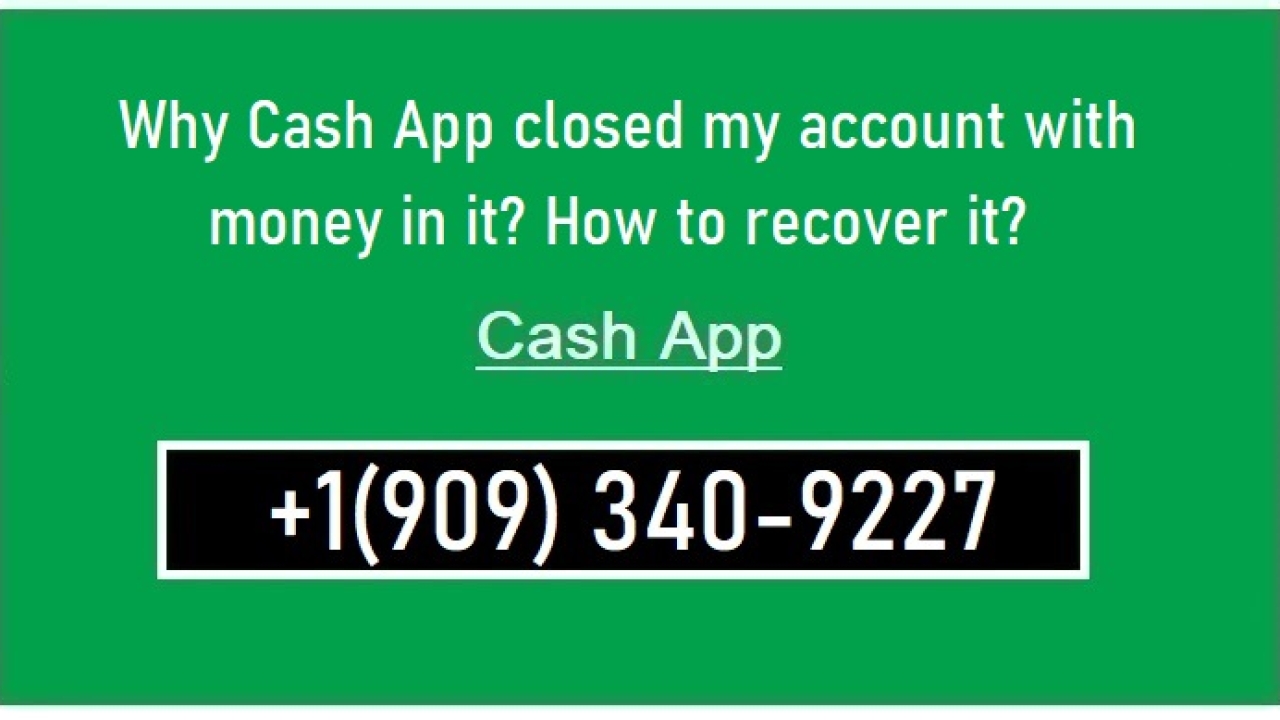 What is the reason why Cash App Shut my Account with Money in It?