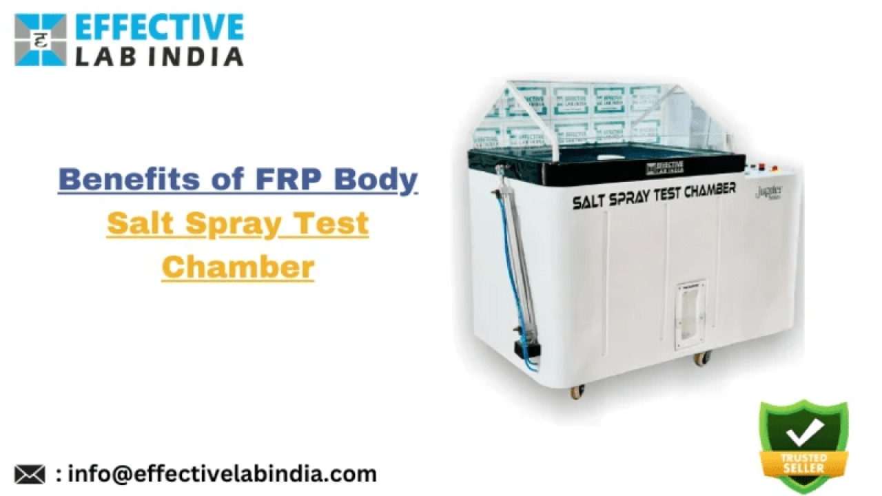 Benefits of Effective Lab FRP Body Salt Spray Chamber