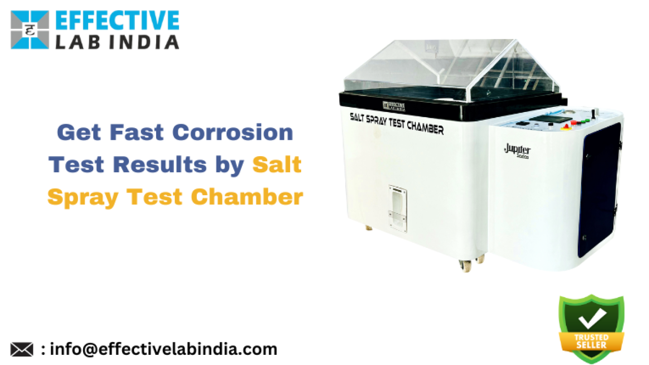 Get Fast Corrosion test Results by Salt Spray Test Chamber