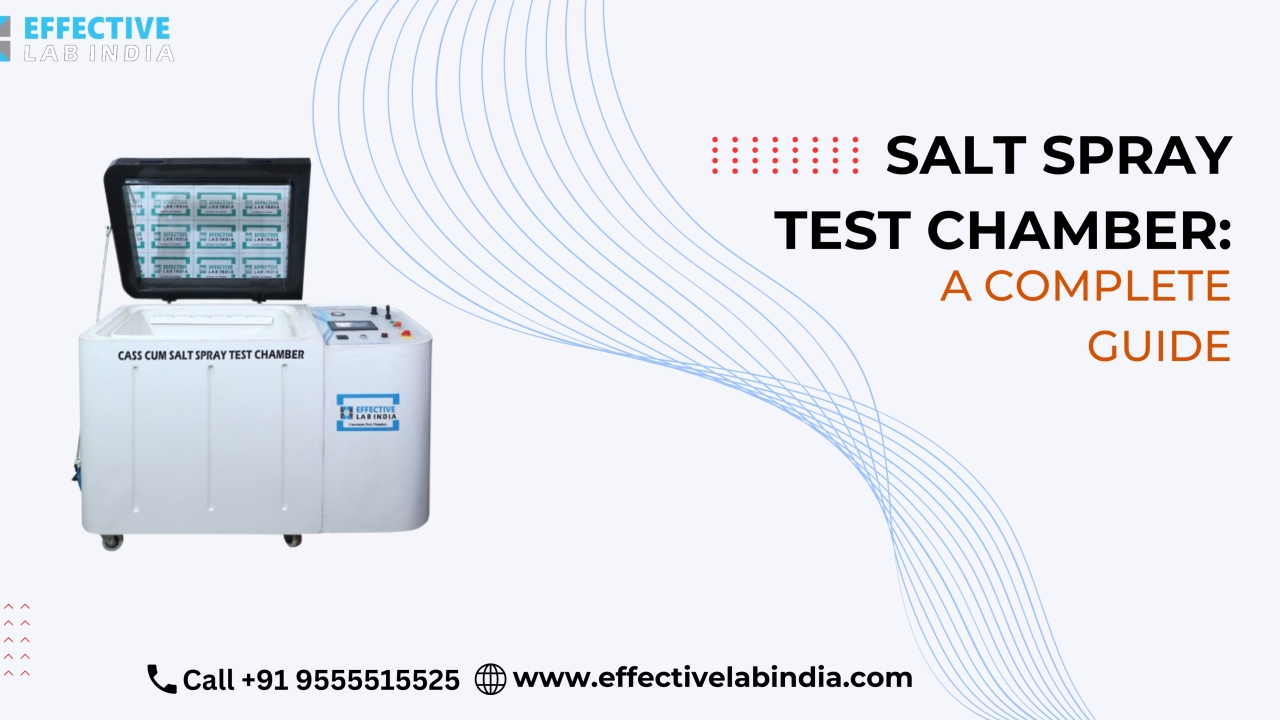 Salt Spray Test Chamber: A Complete Guide