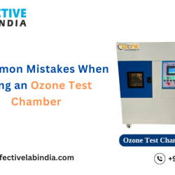 6 Common Mistakes When Using an Ozone Test Chamber