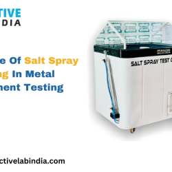 Importance Of Salt Spray Test Chamber In Metal Component Testing