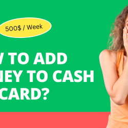 Adding Funds Made Easy: Learn How to Add Money to Your Cash App Card?