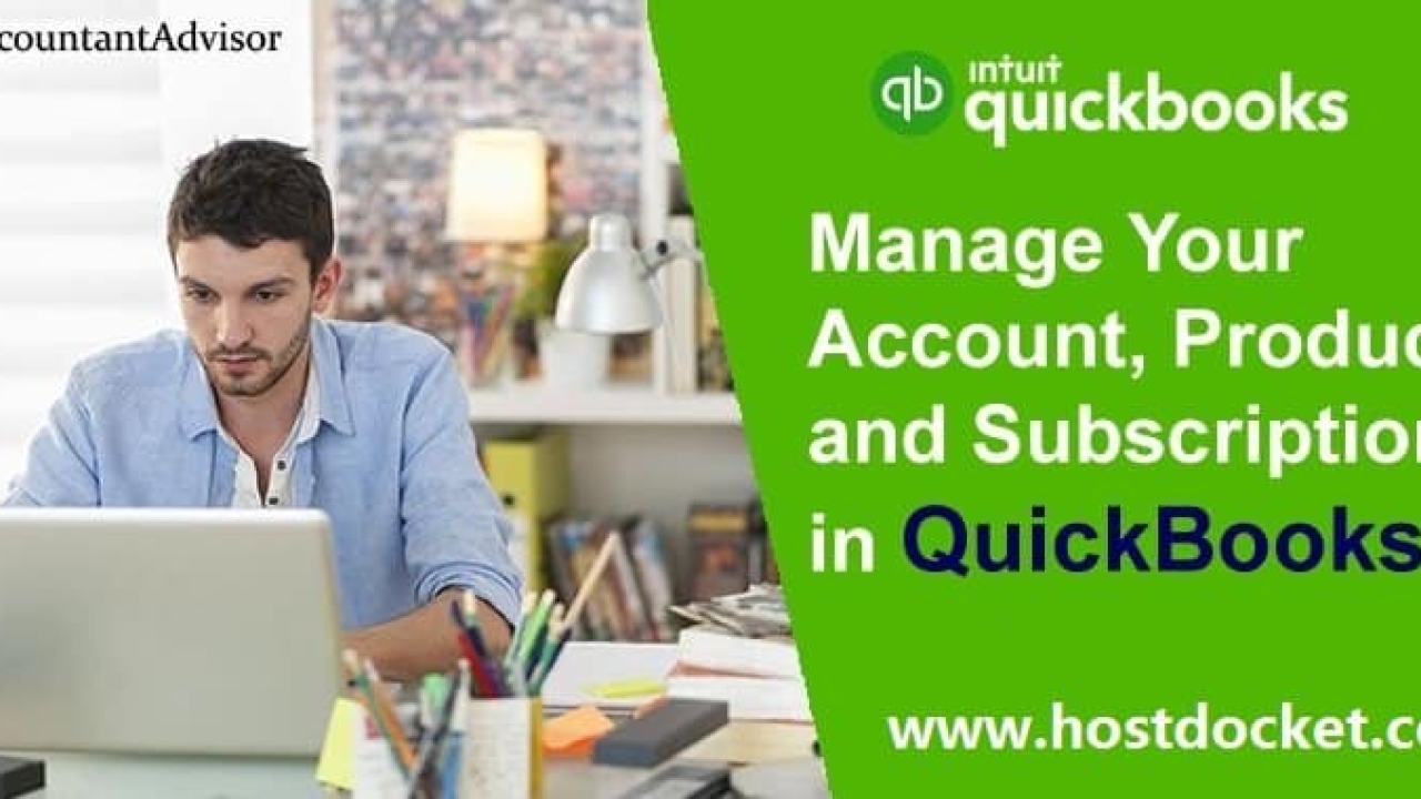 Managing Your QuickBooks Account, Products, and Subscriptions