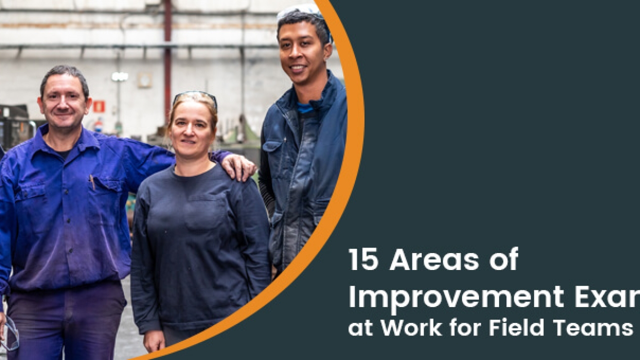 15 Ways to Improve Work Performance of Your Field Service Teams