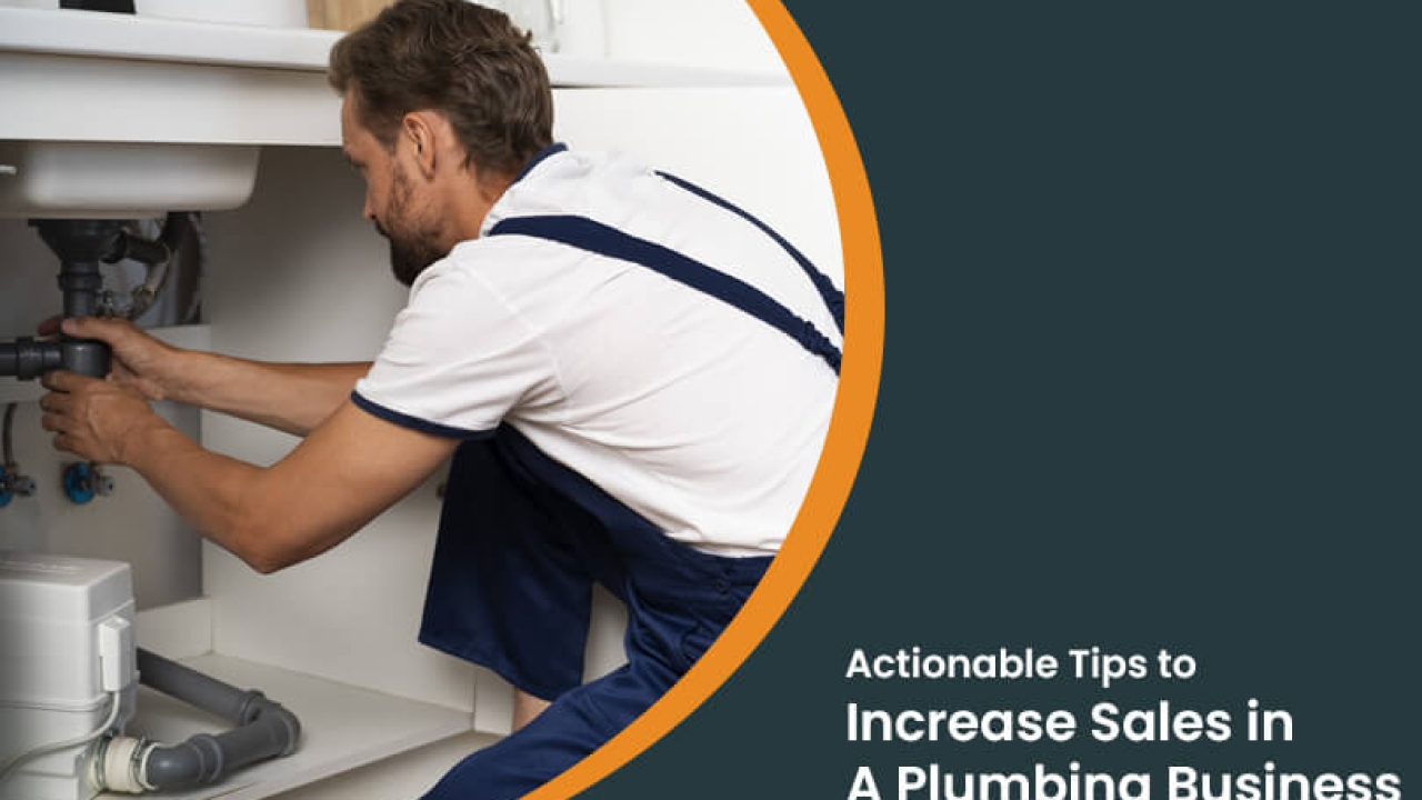 9 Amazing Tips to Boost Sales in Plumbing and Heating Service Businesses