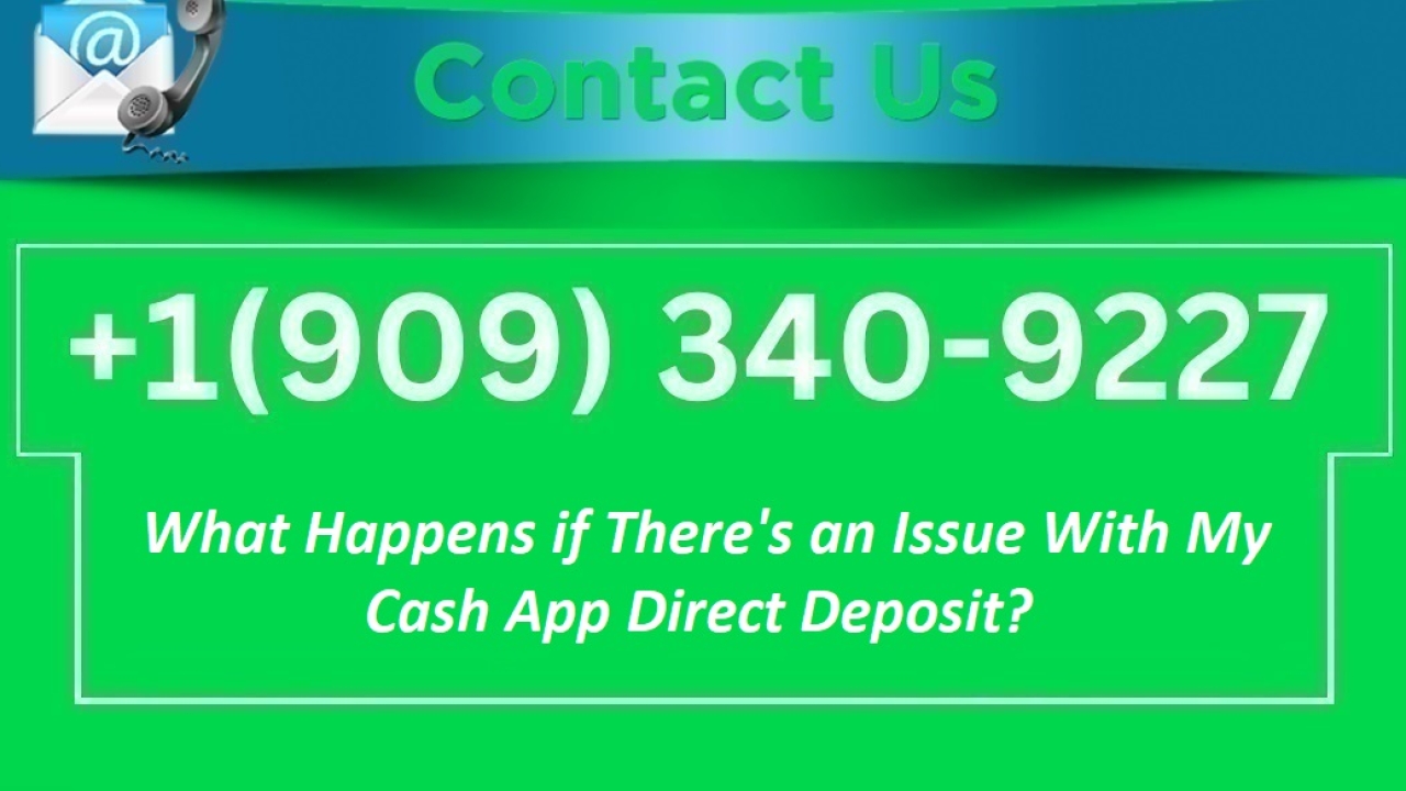 What Happens if There's an Issue With My Cash App Direct Deposit?