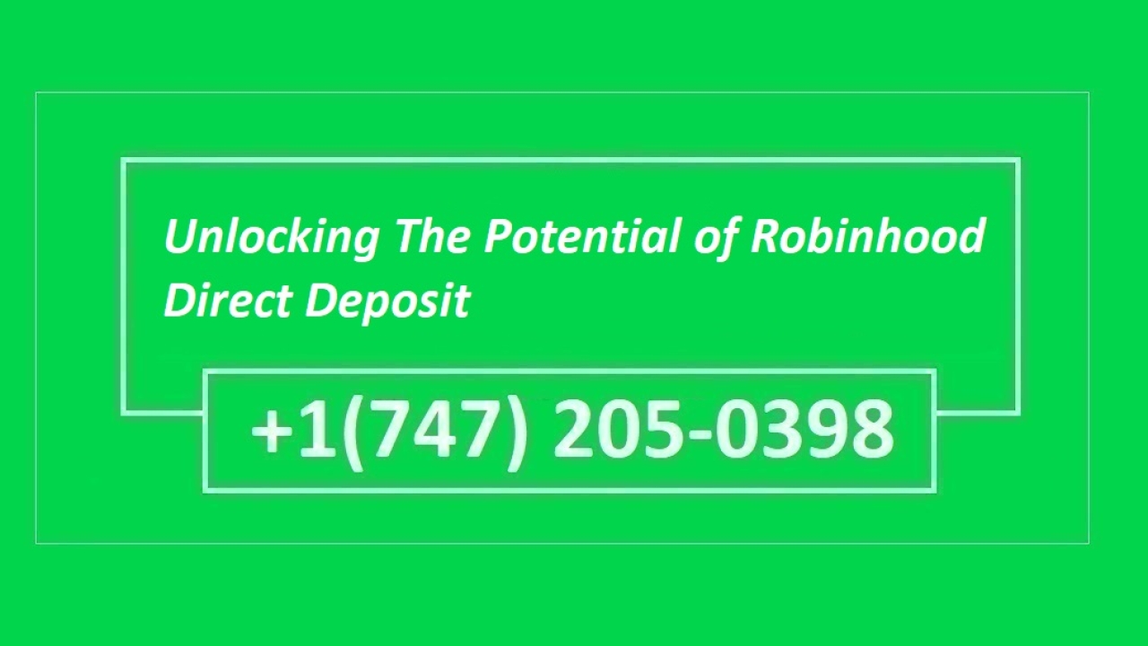 Unlocking The Potential of Robinhood Direct Deposit