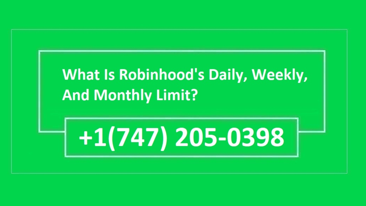 What Is Robinhood's Daily, Weekly, and Monthly Limit? How to Increase Them?