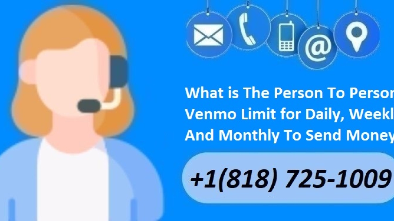 What is The Person To Person Venmo Limit for Daily, Weekly, And Monthly To Send Money?