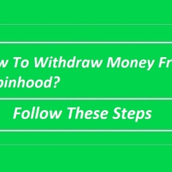 How To Withdraw Money From Robinhood? Follow These Steps