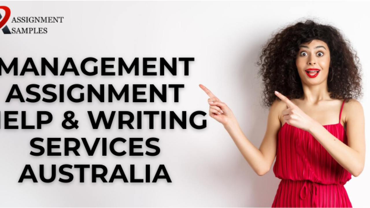 Management Assignment Help & Writing Services Australia