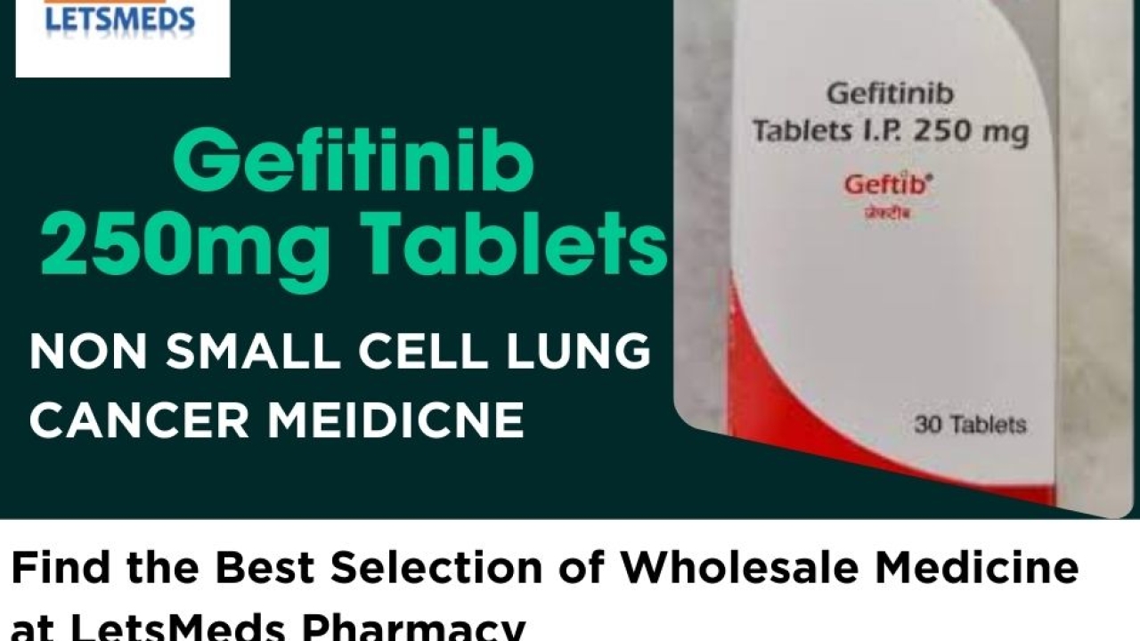 Purchase Gefitinib Tablets Lowest Price China, Taiwan, Malaysia, UAE