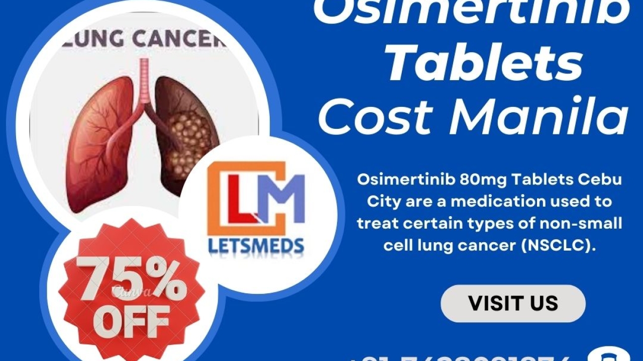 Purchase Generic Osimertinib Tablets Price Singapore, Malaysia, Dubai