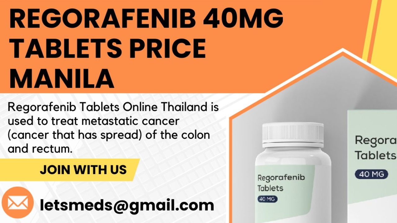 Buy Indian Regorafenib Tablets Online Cost Philippines, Thailand, Malaysia