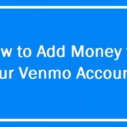 How to Add Money to Your Venmo Account: A Comprehensive Guide