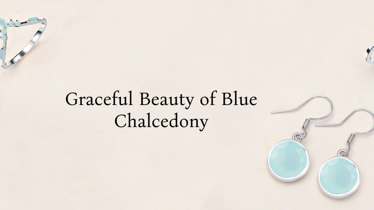 Blue Chalcedony: A Tranquil Symphony of Healing and Harmony