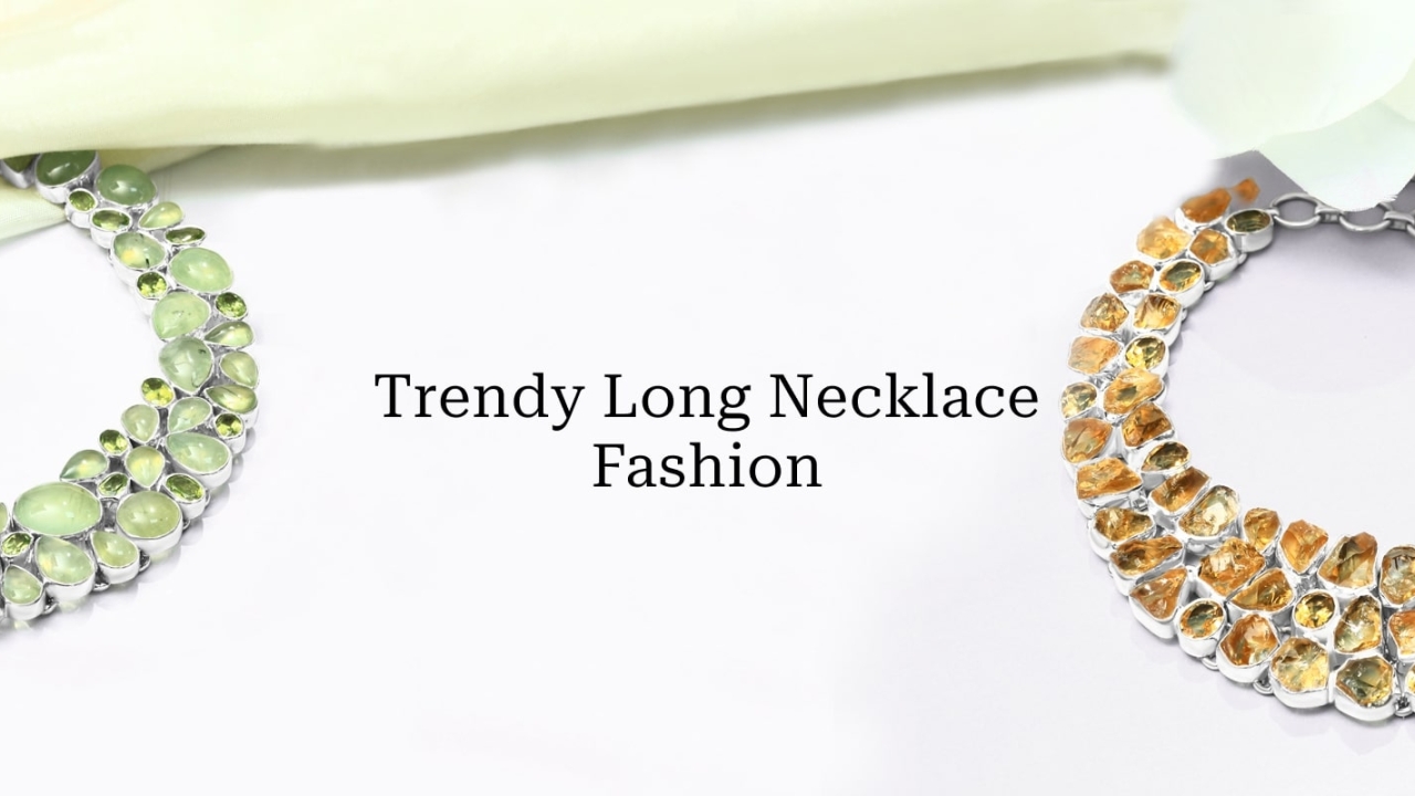 Exploring the Allure of 5 Exquisite Long Necklace Designs from Rananjay Export