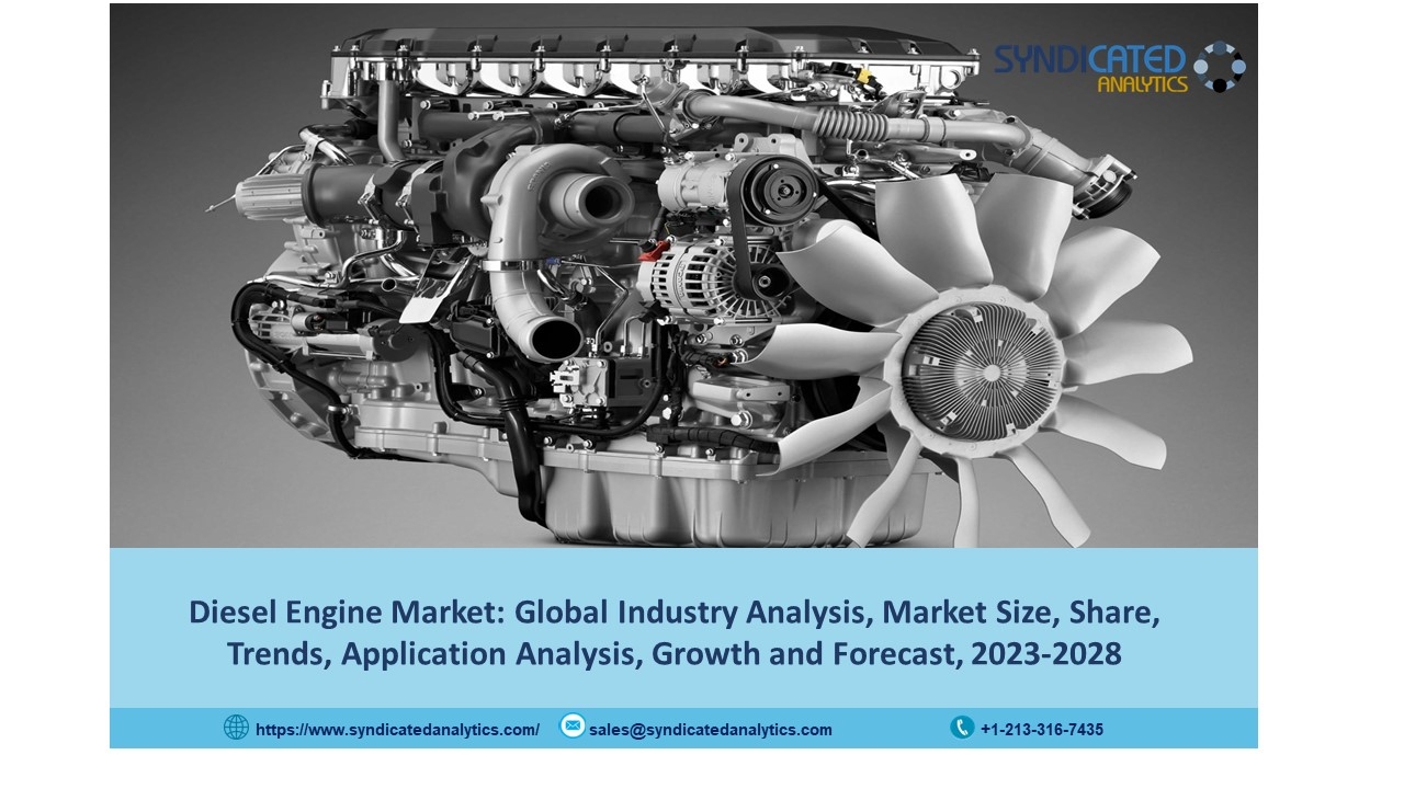 Diesel Engine Market Share 2023: Size, Industry Analysis, Price Trends, Growth and Forecast till 2028 | Syndicated Analytics