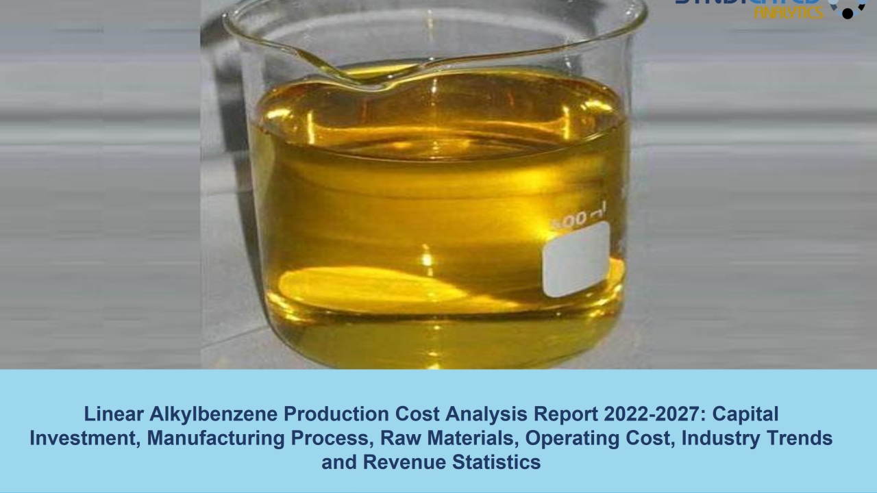 Linear Alkylbenzene Plant Cost 2022: Price Trend and Production Cost Analysis 2027 | Syndicated Analytics