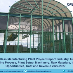 Float Glass Manufacturing Plant Cost and Project Report 2022-2027 | Syndicated Analytics