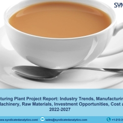 Tea Manufacturing Plant Cost and Project Report 2022-2027 | Syndicated Analytics