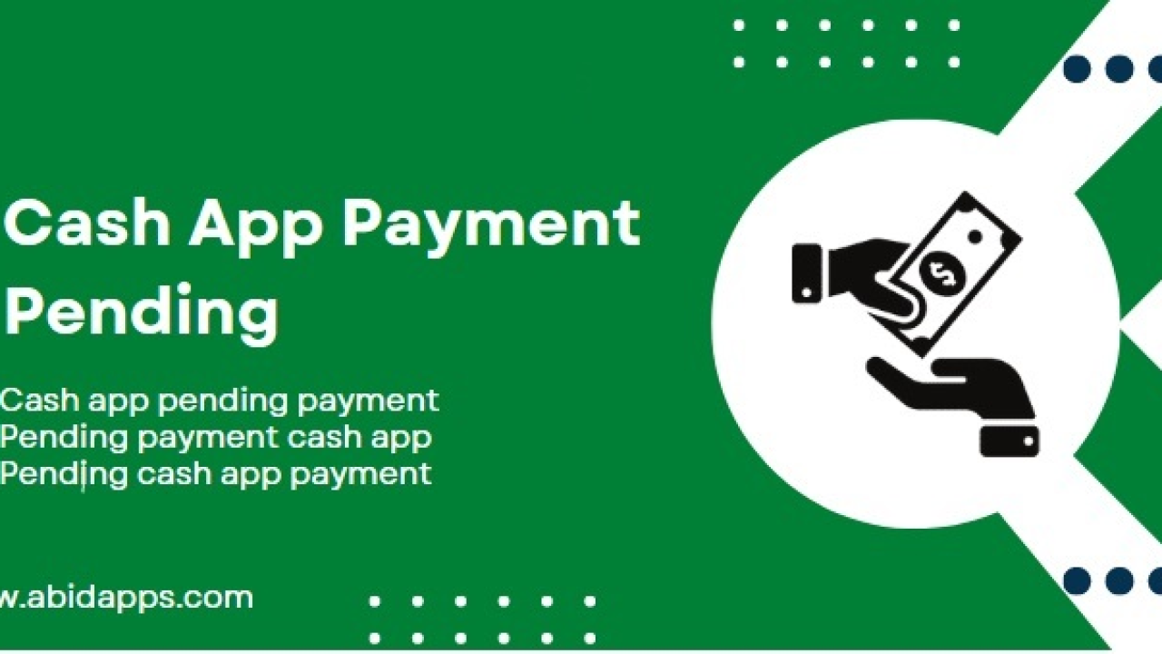 Demystifying Cash App Payments: Understanding Why Payments Go Pending