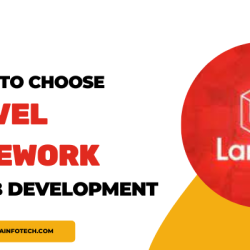 Top 5 Reasons to Choose Laravel Framework for Web Development