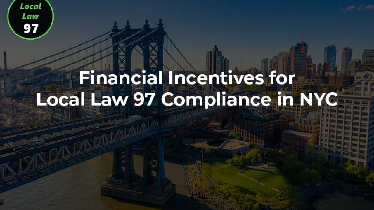 Financial Incentives for Local Law 97 Compliance in NYC