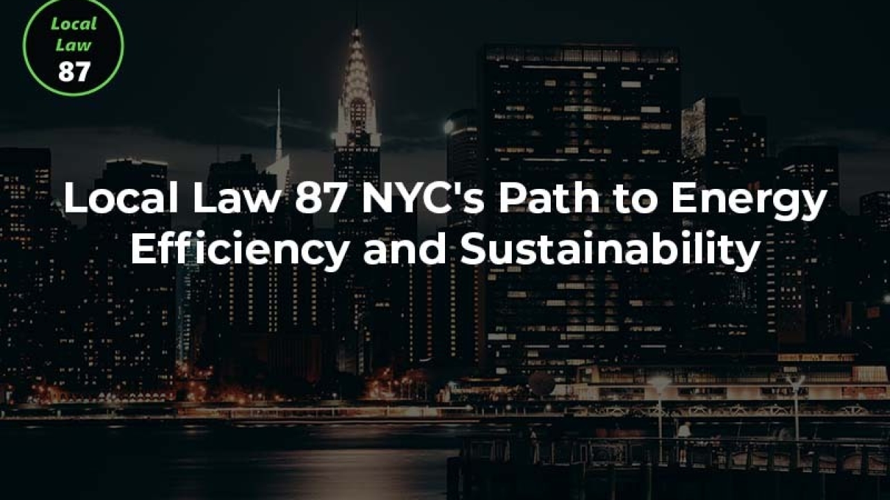 Local Law 87: NYC's Path to Energy Efficiency and Sustainability