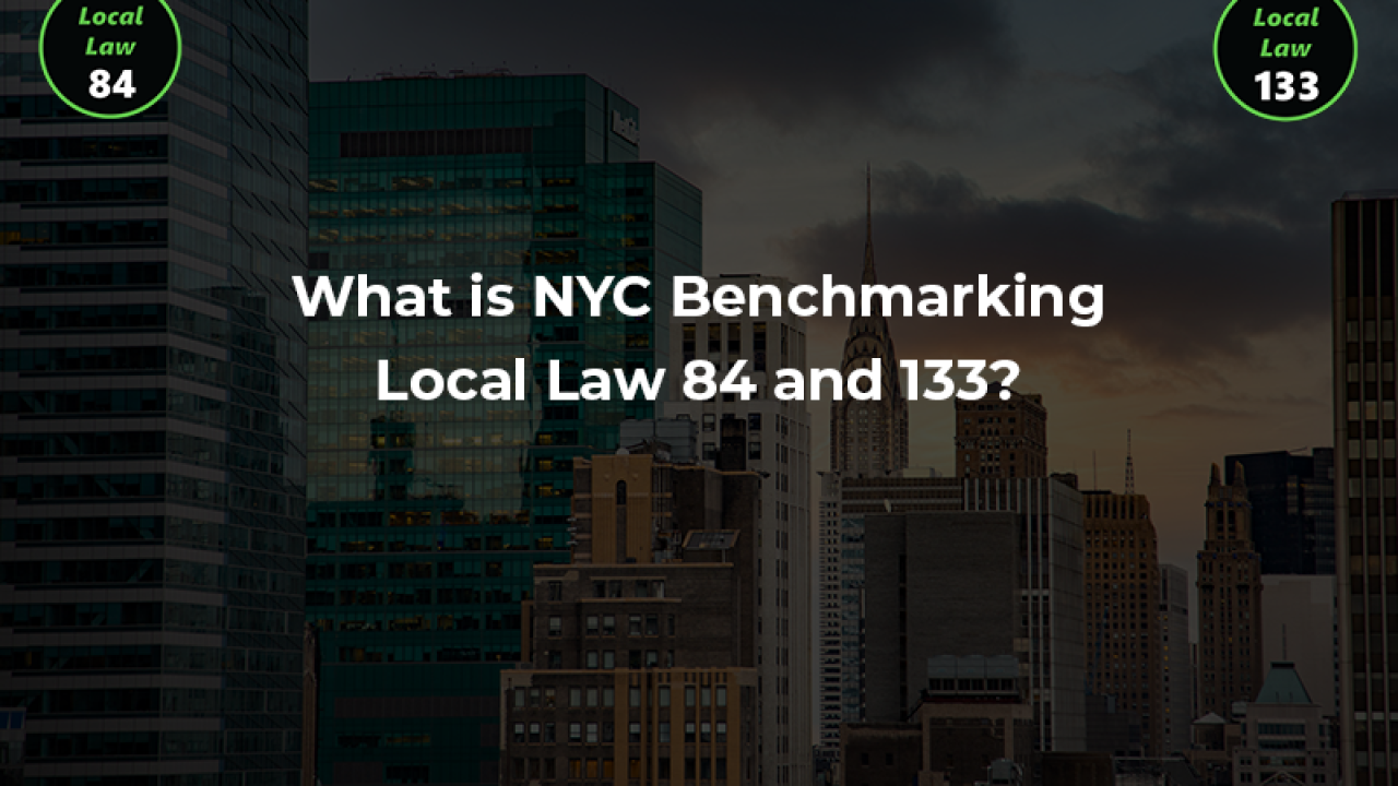 What is nyc benchmarking local law 84 and 133?