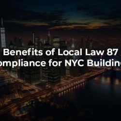 Benefits of Local Law 87 Compliance for NYC Buildings