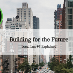 Building for the Future: Local Law 95 Explained