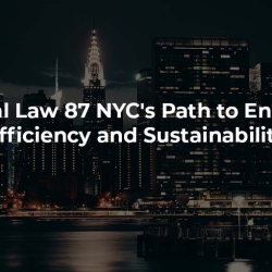 Local Law 87: NYC's Path to Energy Efficiency and Sustainability