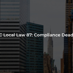 NYC Local Law 87: Compliance Deadline