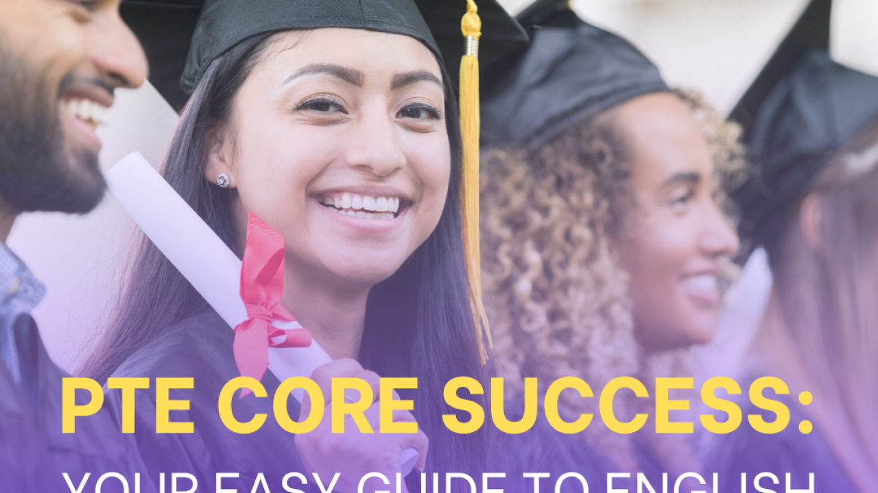 PTE Core Success: Your Easy Guide to English Proficiency