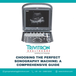 Selecting the Ideal Sonography Machine for Your Clinic: A Comprehensive Handbook