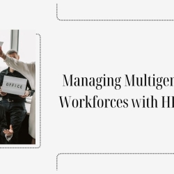 Managing Multigenerational Workforces with HR Software